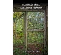Sombras en el jardín olvidado