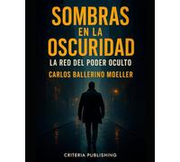 Sombras en la Oscuridad: La Red del Poder Oculto