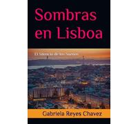Sombras en Lisboa: El Silencio de los Sueños