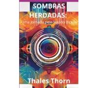Sombras Herdadas: Uma Jornada Pelo Legado Bipolar (ebook)