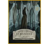 SOMBRAS NA NOITE: 4 (TRIQUETA+)