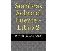 Sombras Sobre el Puente - Libro 2