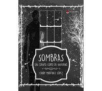 Sombras. Un cuento corto de invierno (NOVELA)