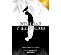 Sombras y silencios: Sobre la Muerte y sus Misterios