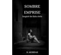Sombre emprise: Inspiré de faits réels