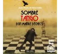 Sombre tango d’un maître d’échecs