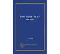 Some account of Jura red deer (Vol-1)