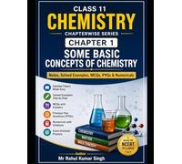 Some Basic Concepts of Chemistry: Notes, MCQs, PYQs & Numericals for Class 11 (Class 11 Chemistry Chapterwise Series)