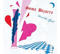 Some Bizarre - Don't Be Afraid [VINYL] [Vinilo]