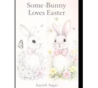 Some-Bunny Loves Easter: A Cozy Easter Coloring Book for Teens & Adults with Cute, Simple Designs for Relaxation