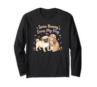 Some Bunny Loves My Pug - Diseño de Perro de Pascua para niños y Mujeres Manga Larga