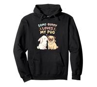 Some Bunny Loves My Pug - Diseño de Perro de Pascua para niños y Mujeres Sudadera con Capucha