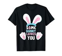 Some Bunny Loves You - Camisa de Pascua para Mujer Camiseta