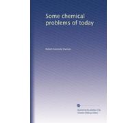 Some chemical problems of today