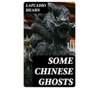 Some Chinese Ghosts (ebook)