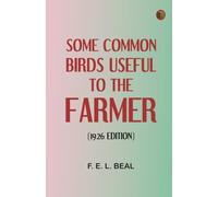 Some Common Birds Useful to the Farmer (1926 edition)