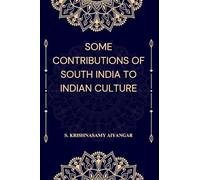Some Contributions of South India to Indian Culture