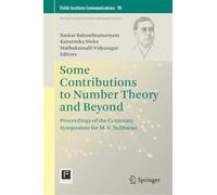 Some Contributions to Number Theory and Beyond: Proceedings of the Centenary Symposium for M. V. Subbarao: 90 (Fields Institute Communications, 90)