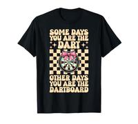 Some Days You Are The Dardos Dardos Diana Dardos Chica Mamá Camiseta
