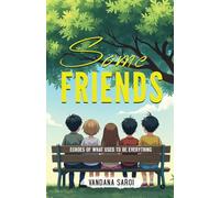 Some Friends: Echoes of What Used to Be Everything