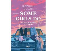 Some girls do. Alcune ragazze lo fanno (One Love)