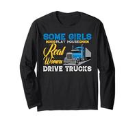 Some Girls Play House Real Women Drive Trucks Trucker Mom Manga Larga