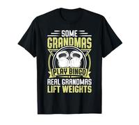Some Grandmas Play Bingo Real Grandmas Lift Camiseta