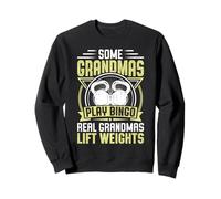 Some Grandmas Play Bingo Real Grandmas Lift Sudadera
