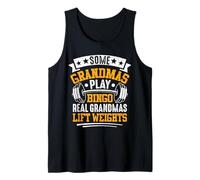 Some Grandmas Play Bingo Real Grandmas Lift Weights Camiseta sin Mangas