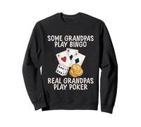 Some Grandpas Play Bingo Real Grandpas Play Poker ------- Sudadera
