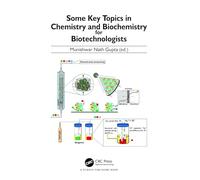 Some Key Topics in Chemistry and Biochemistry for Biotechnologists