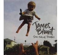 Some Kind of Trouble by James Blunt (2010-10-21)