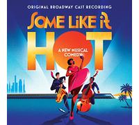 Some Like It Hot (Original Broadway Cast Recording)