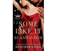 Some Like it Scandalous: 2 (Going Royal)