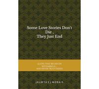 Some Love Stories Don't Die , They Just End: A Love That Began on September 27… and Never Truly Ended