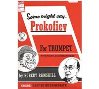 Some Might Say Prokofiev (CD edition), Trumpet & Piano arr. Robert Ramskill