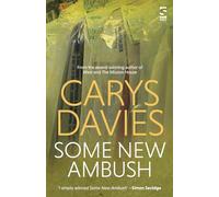 Some New Ambush: From the award-winning author of West and The Mission House