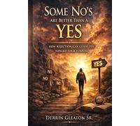 Some No’s are better than a Yes