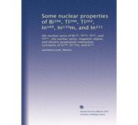 Some nuclear properties of Bi²??, Tl²??, Tl²?², In¹??, In¹¹?m, and In¹¹¹: the nuclear spins of Bi²??, Tl²??, Tl²?¹, and Tl²?² ; the nuclear spins, ... constants of In²??, In¹¹?m, and In¹¹¹
