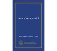 Some of us are married