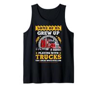 Some of Us Grew Up Play with Trucks Funny Trucking Trucker Camiseta sin Mangas