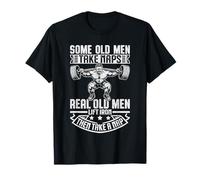 Some Old Men Take Naps Real Old Men Lift Iron Camiseta