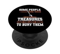 Some People Are Such Treasures Funny Sarcasm PopSockets PopGrip Adhesivo