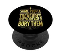Some People Are Such Treasures Funny Sarcastic Cita PopSockets PopGrip Adhesivo