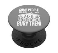 Some People Are Such Treasures Funny Sarcastic Cita PopSockets PopGrip Adhesivo