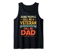 Some People Call Me A Veteran The Most Important Call Me Dad Camiseta sin Mangas