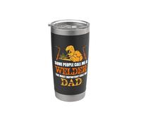 Some People Call Me A Welder Dad Funny Welding Welders Vaso térmico de acero inoxidable de doble pared