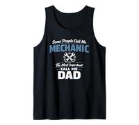 Some People Call Me Mechanic Dad Blue Collar Job Daddy Camiseta sin Mangas