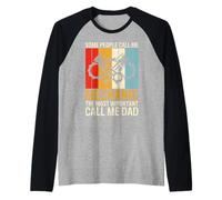 Some People Call Me Mechanic The Most Important Call Me Dad Camiseta Manga Raglan