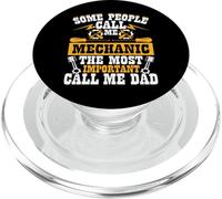 Some People Call Me Mechanic The Most Important Call Me Dad PopSockets PopGrip para MagSafe